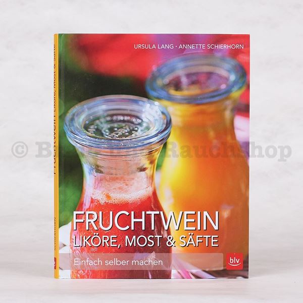 Bild von Buch Fruchtwein, Liköre, Most und Säfte