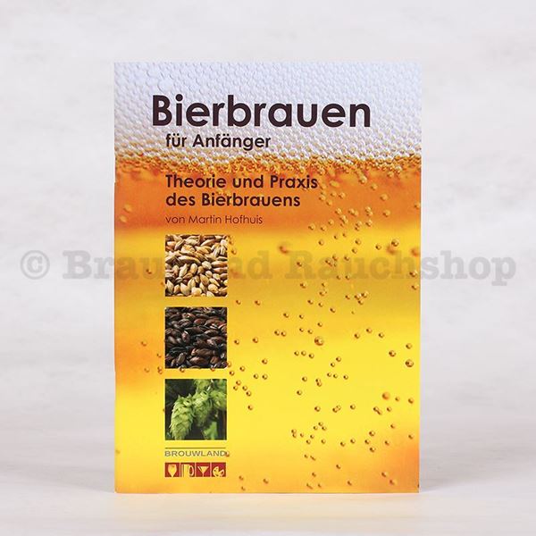 Bild von Buch Bierbrauen für Anfänger Hofhuis