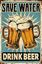 Bild von BLECHSCHILD DRINK BEER SAFE WATER